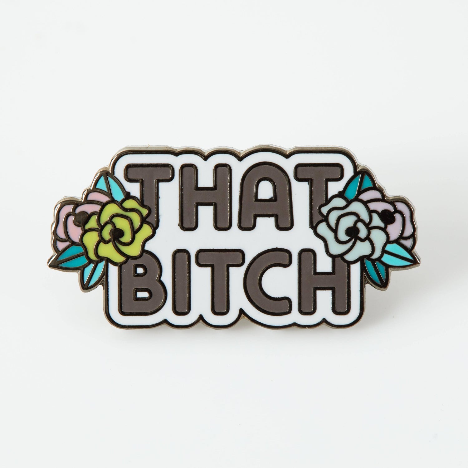 Punky Pins That Bitch Enamel Pin