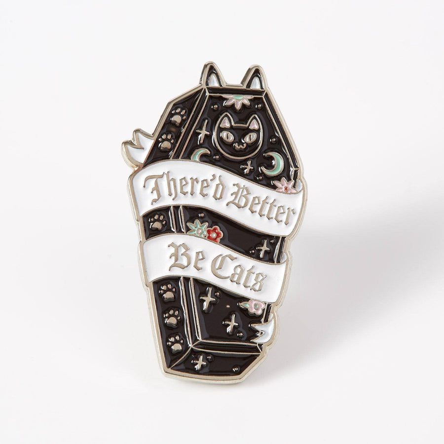Punky Pins There’d Better Be Cats Enamel Pin