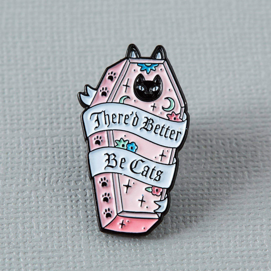 Punky Pins There’d Better Be Cats Enamel Pin