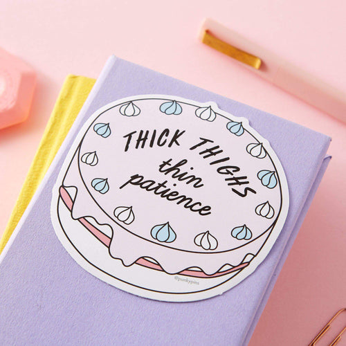 Thick Thighs, Thin Patience Die Cut Vinyl Sticker