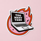 Punky Pins Too many Tabs Vinyl Sticker