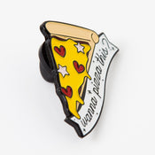 Punky Pins Wanna Pizza This Enamel Pin