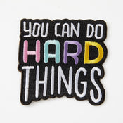 Punky Pins You Can Do Hard Things Embroidered Iron On Patch