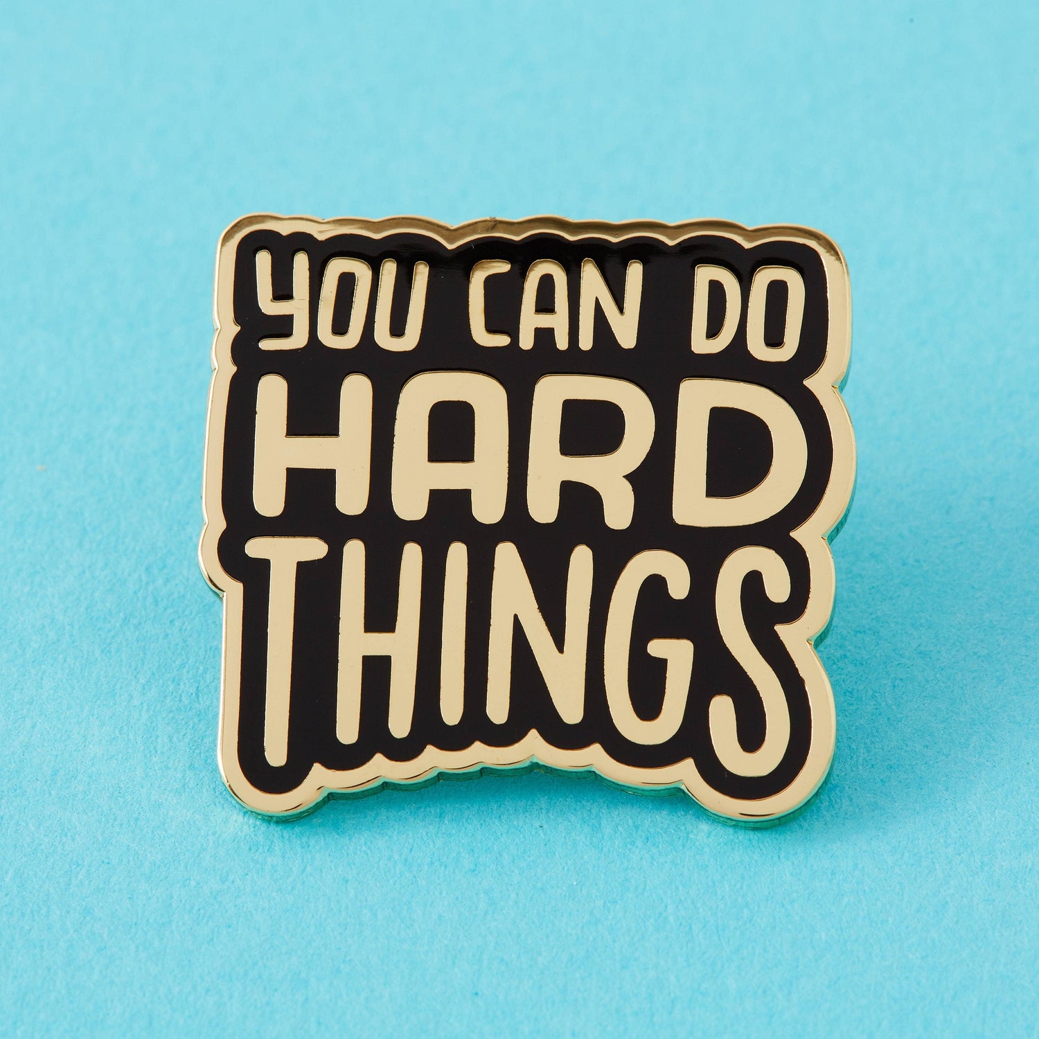 Punky Pins You Can Do Hard Things Gold Limited Edition Pin