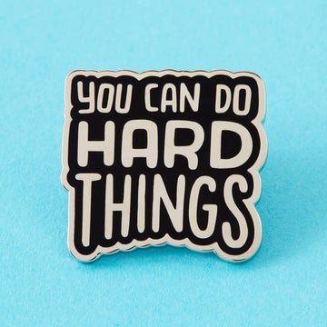 Punky Pins You Can Do Hard Things Pin