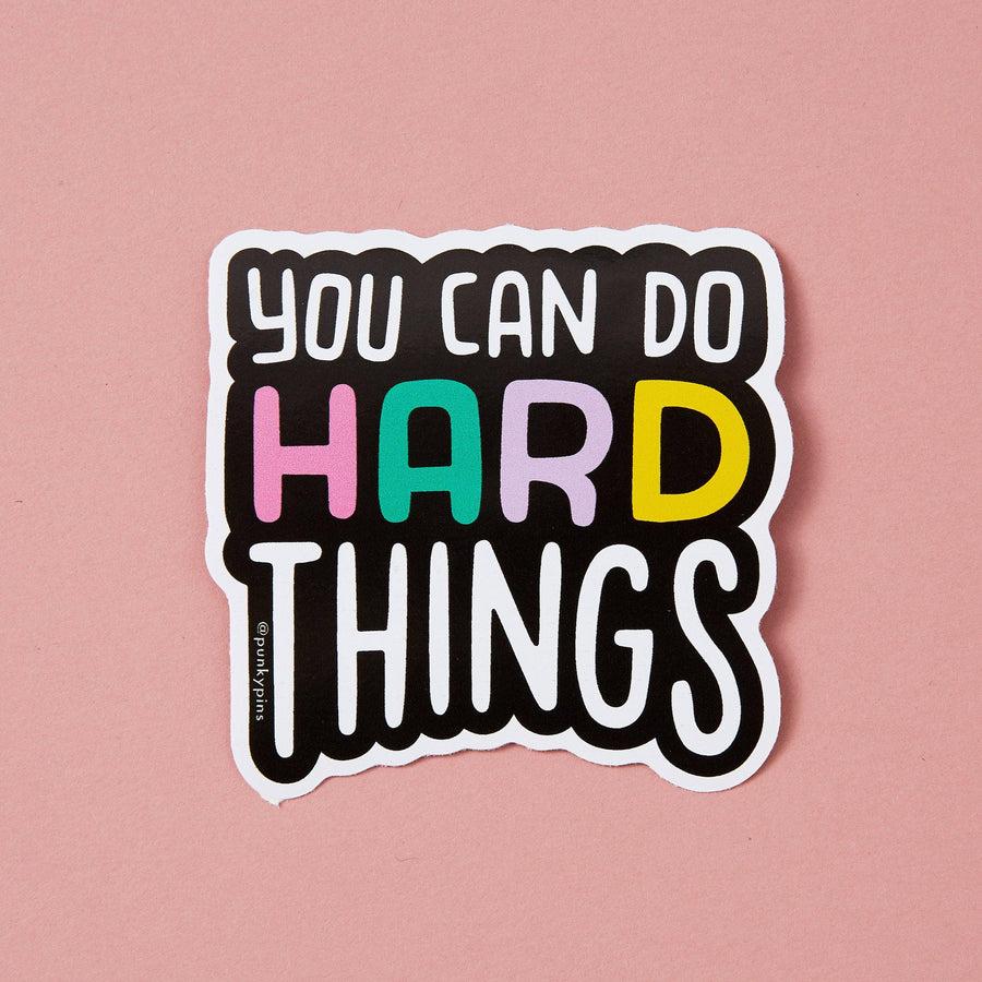 Punky Pins You Can Do Hard Things Vinyl Sticker