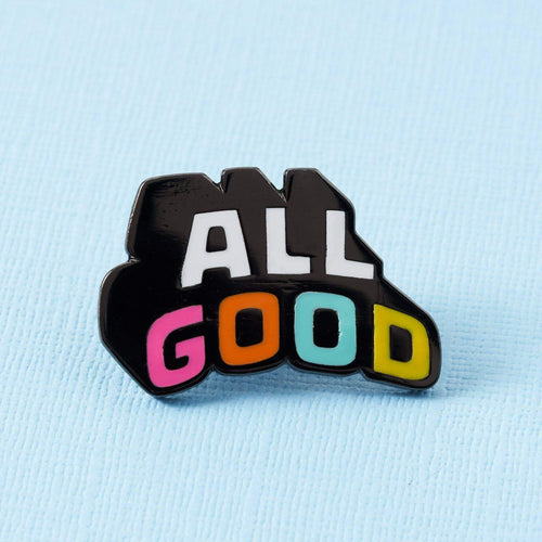 All Good Enamel Pin