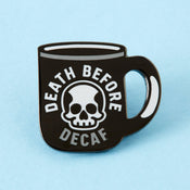 punkypins Death Before Decaf Enamel Pin