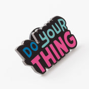 punkypins Do Your Thing Enamel Pin