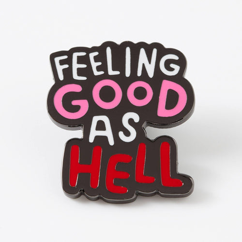 punkypins Feeling Good As Hell Enamel Pin