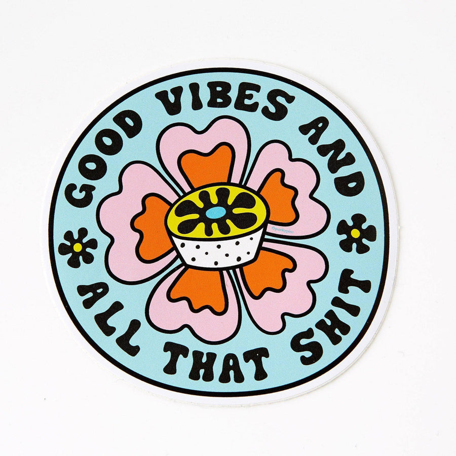 punkypins Good Vibes & All That Shit Vinyl Laptop Sticker