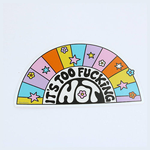 It's Too Fu**ing Hot Vinyl Laptop Sticker