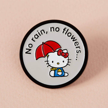 punkypins No rain, no flowers enamel pin - Hello Kitty